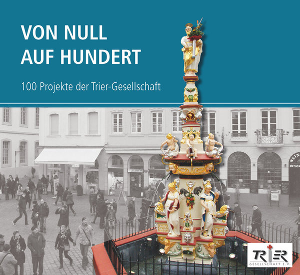 Von Null auf Hundert – 100 Projekte der Trier-Gesellschaft